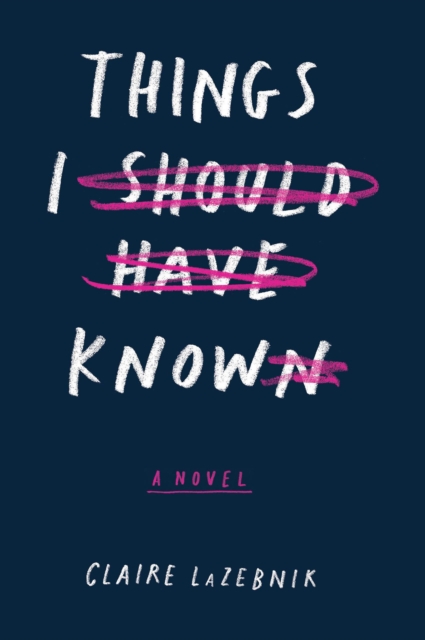 Things I Should Have Known : A Novel, EPUB eBook