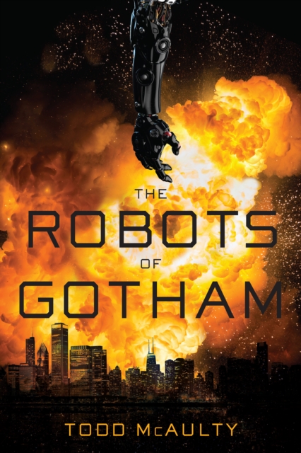Robots of Gotham, Hardback Book