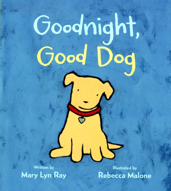 Goodnight, Good Dog (Padded Board Book), Board book Book