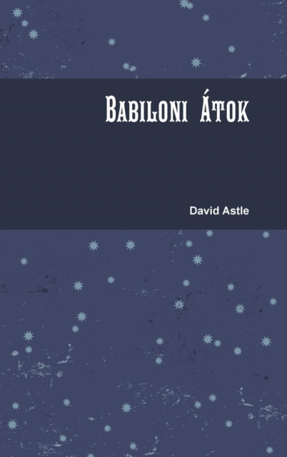 Babiloni Atok, Hardback Book