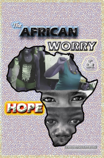 The African Worry and Hope, Paperback / softback Book