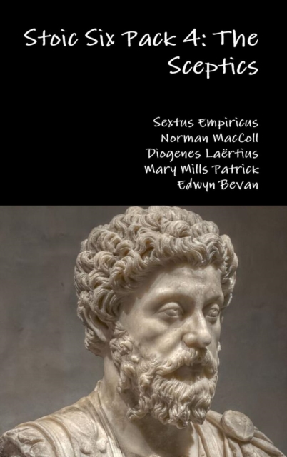 Stoic Six Pack 4: the Sceptics, Hardback Book