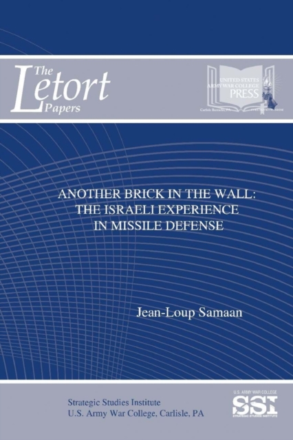 Another Brick in the Wall: the Israeli Experience in Missile Defense, Paperback / softback Book