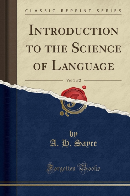 Introduction to the Science of Language, Vol. 1 of 2 (Classic Reprint), Paperback / softback Book