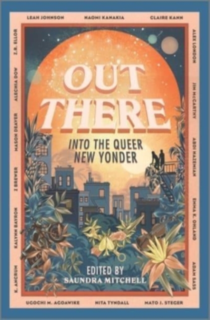 Out There : Into the Queer New Yonder, Hardback Book
