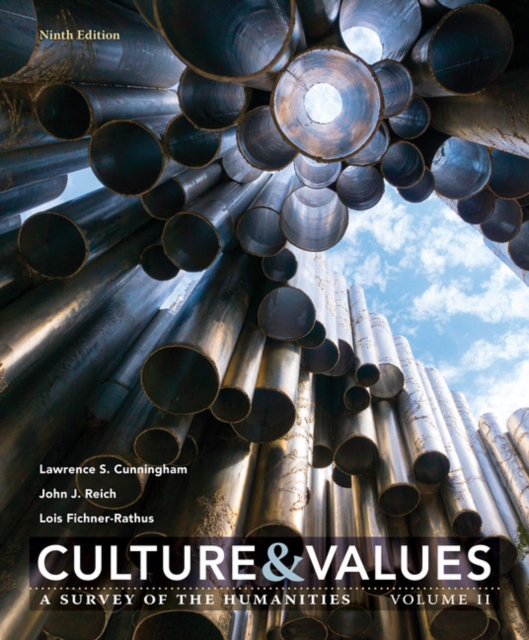 Culture and Values : A Survey of the Humanities, Volume II, Paperback / softback Book