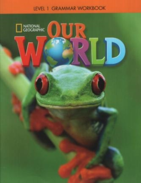Our World 1: Grammar Workbook (American English), Pamphlet Book