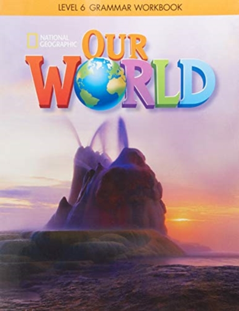 Our World 6: Grammar Workbook (American English), Pamphlet Book