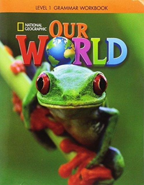 Our World 1: Grammar Workbook (British English), Pamphlet Book
