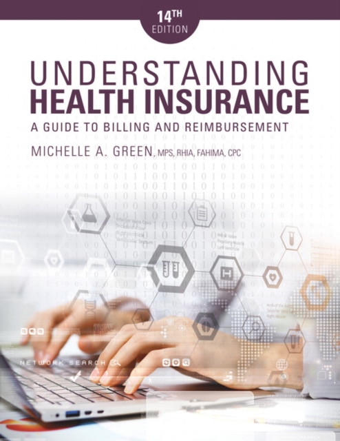 Understanding Health Insurance : A Guide to Billing and Reimbursement, Paperback / softback Book