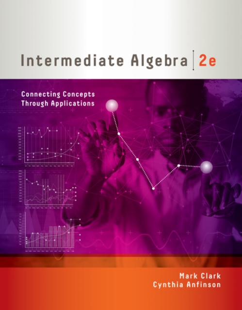 Intermediate Algebra : Connecting Concepts through Applications, Paperback / softback Book