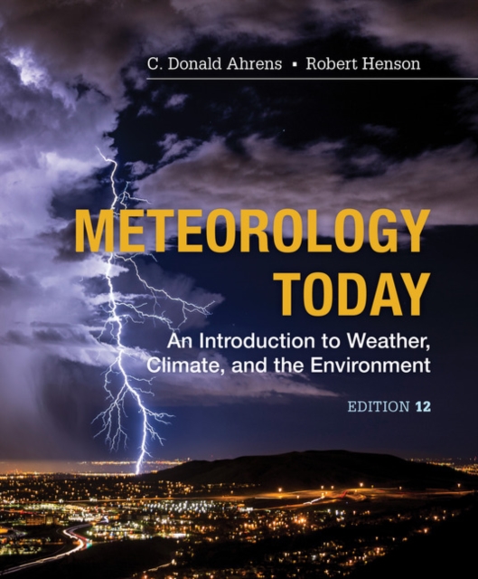 Meteorology Today : An Introduction to Weather, Climate and the Environment, Hardback Book