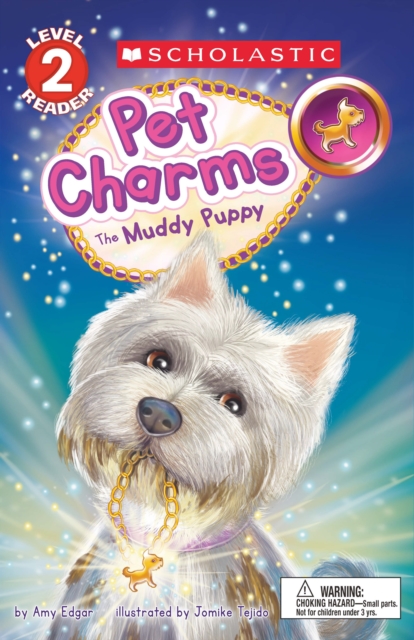 The Muddy Puppy (Scholastic Reader, Level 2: Pet Charms #1), Paperback Book