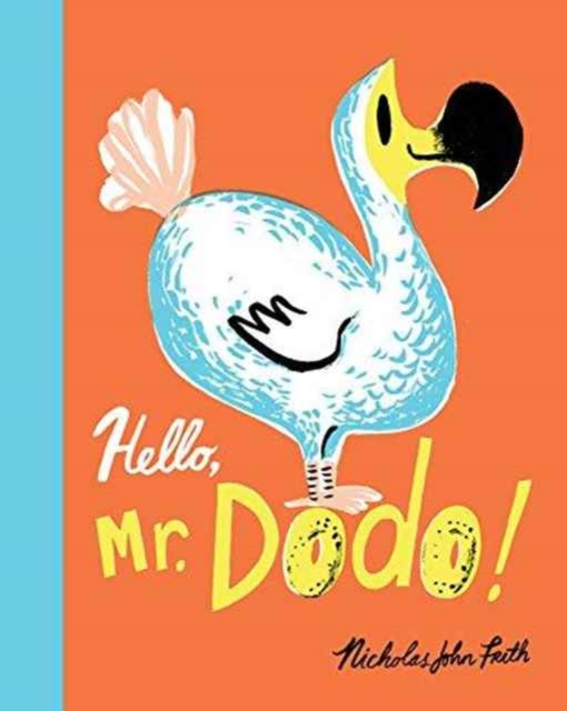 Hello, Mr. Dodo!, Hardback Book