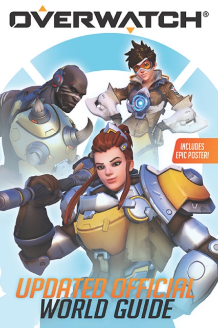 Overwatch: Updated Official World Guide, Paperback / softback Book