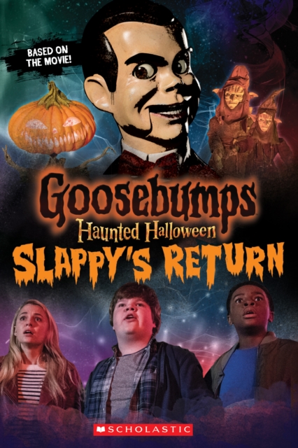 Haunted Halloween: Slappy's Return (Goosebumps the Movie 2), Paperback Book