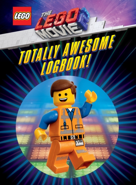 The LEGO Movie 2: Totally Awesome Logbook!, Hardback Book
