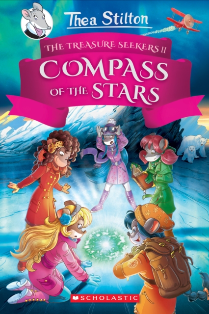 The Compass of the Stars (Thea Stilton and the Treasure Seekers #2), Hardback Book