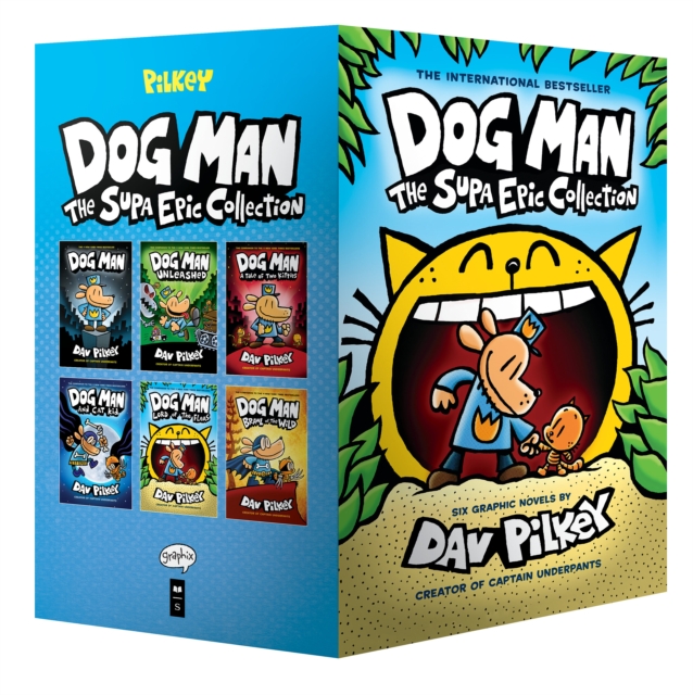 Dog Man 1-6: The Supa Epic Collection: From the Creator of Captain Underpants, Hardback Book