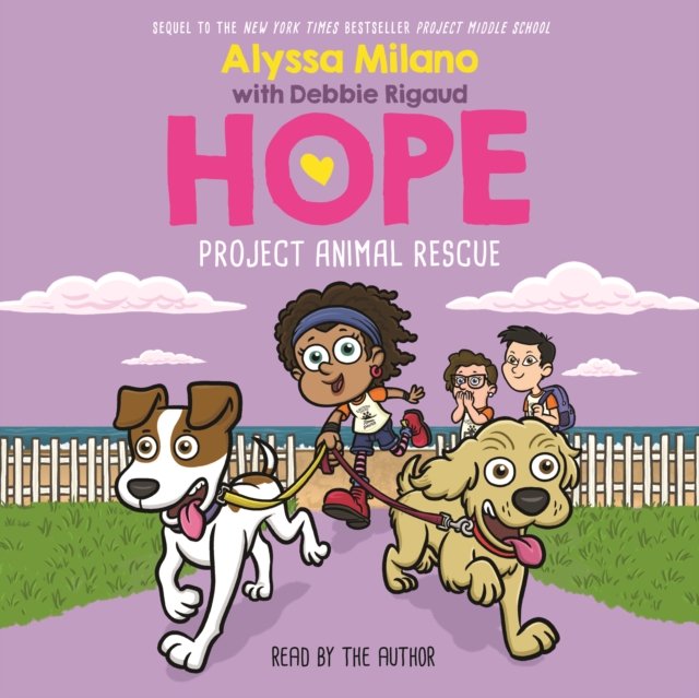Project Animal Rescue (Alyssa Milano's Hope #2) (Digital Audio Download Edition), eAudiobook MP3 eaudioBook