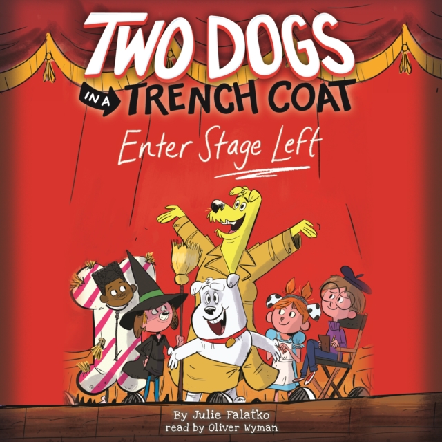 Two Dogs in a Trench Coat Enter Stage Left (Two Dogs in a Trench Coat #4) (Digital Audio Download Edition), eAudiobook MP3 eaudioBook