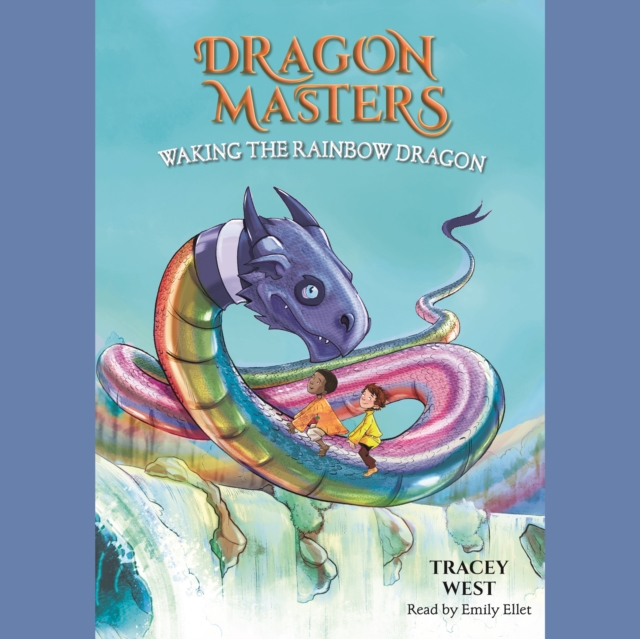Waking the Rainbow Dragon: A Branches Book (Dragon Masters #10) (Unabridged edition), eAudiobook MP3 eaudioBook