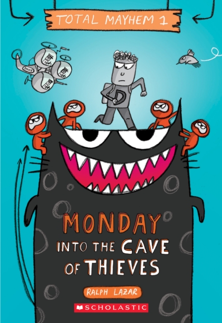 Monday - Into the Cave of Thieves (Total Mayhem #1), Paperback / softback Book