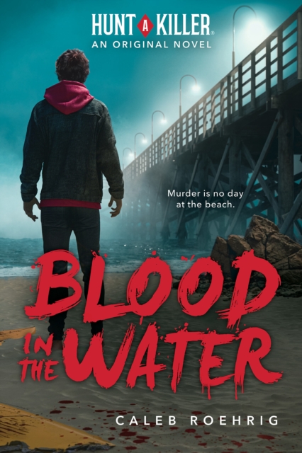 Blood in the Water (A Hunt A Killer Original Novel), Paperback / softback Book