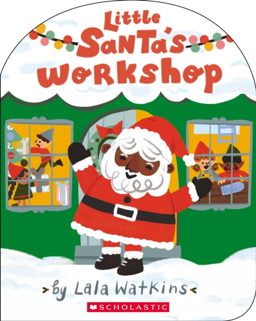 Little Santa's Workshop (A Good Vibes Book) (BB), Board book Book