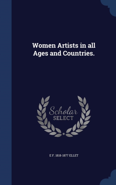 Women Artists in All Ages and Countries, Hardback Book