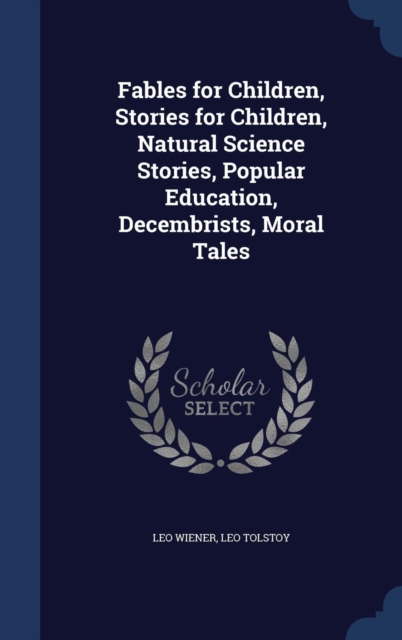 Fables for Children, Stories for Children, Natural Science Stories, Popular Education, Decembrists, Moral Tales, Hardback Book
