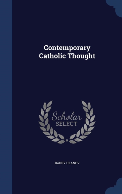 Contemporary Catholic Thought, Hardback Book