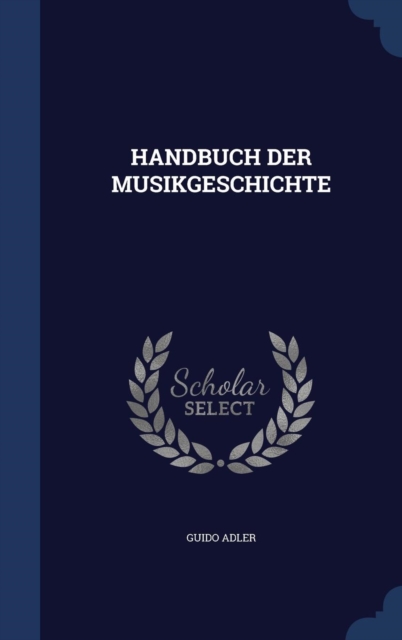 Handbuch Der Musikgeschichte, Hardback Book
