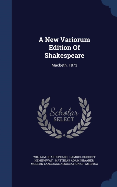 A New Variorum Edition of Shakespeare : Macbeth. 1873, Hardback Book