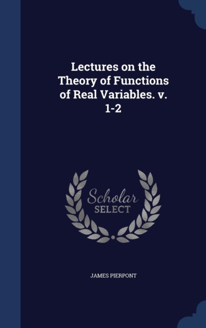 Lectures on the Theory of Functions of Real Variables. V. 1-2, Hardback Book