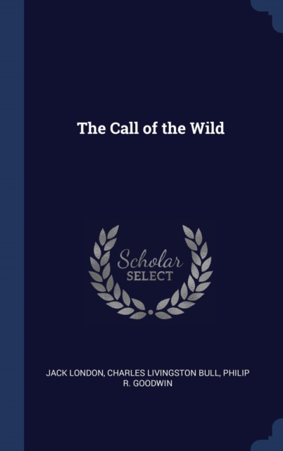 THE CALL OF THE WILD, Hardback Book