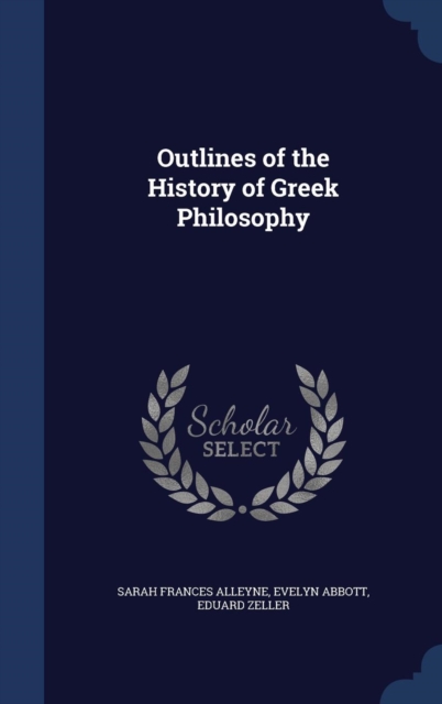 Outlines of the History of Greek Philosophy, Hardback Book