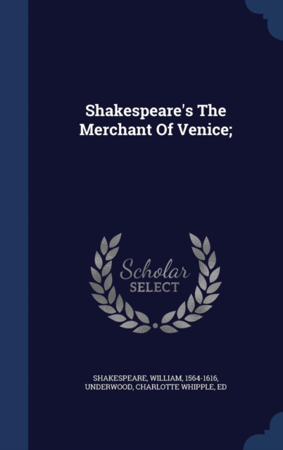 Shakespeare's the Merchant of Venice;, Hardback Book
