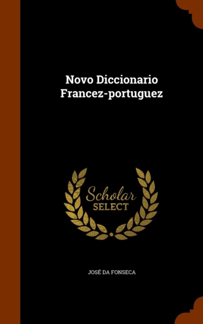 Novo Diccionario Francez-Portuguez, Hardback Book