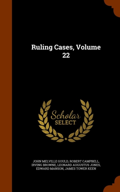 Ruling Cases, Volume 22, Hardback Book