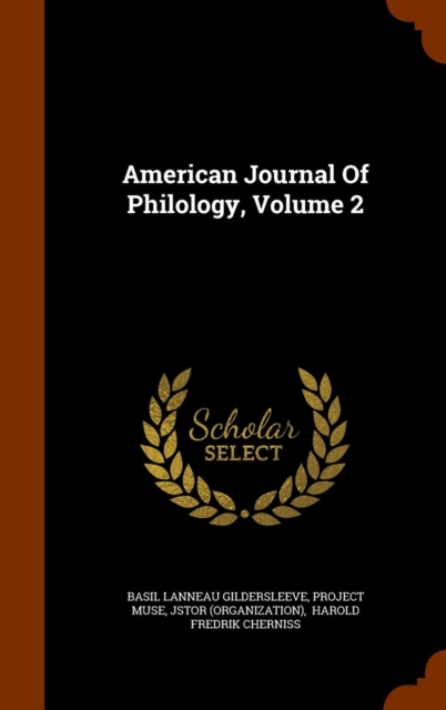 American Journal of Philology, Volume 2, Hardback Book