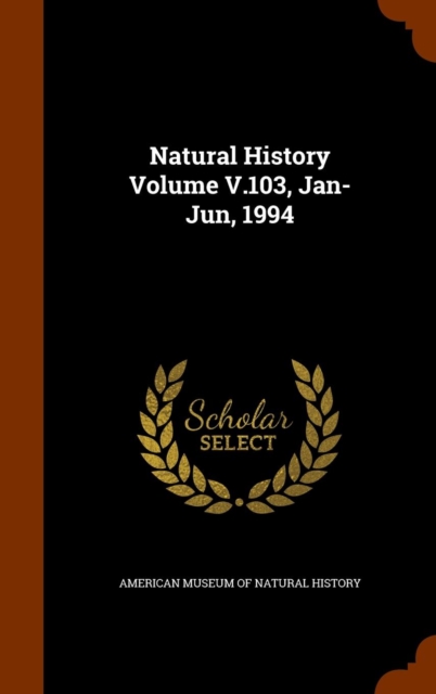 Natural History Volume V.103, Jan-Jun, 1994, Hardback Book