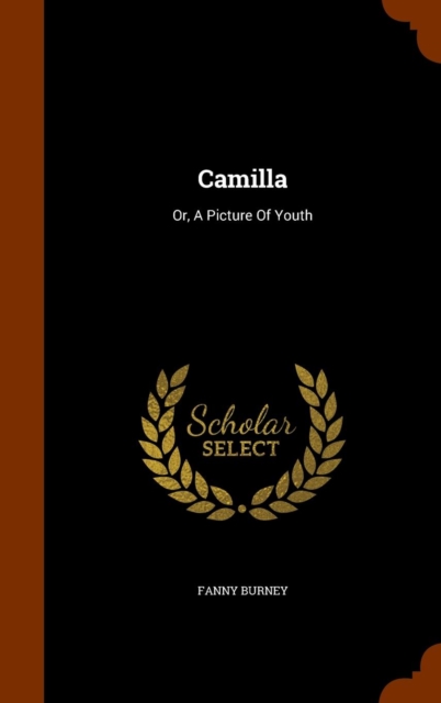 Camilla : Or, a Picture of Youth, Hardback Book