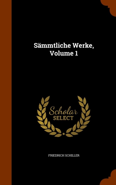Sammtliche Werke, Volume 1, Hardback Book