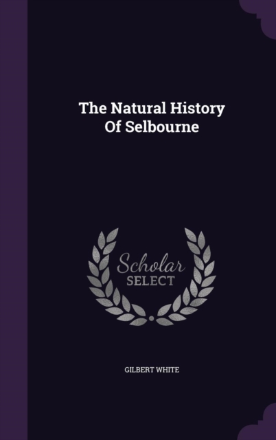 The Natural History of Selbourne, Hardback Book