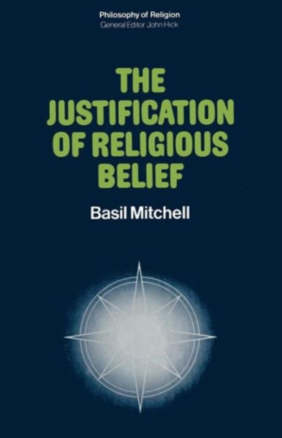 The Justification of Religious Belief, Paperback / softback Book