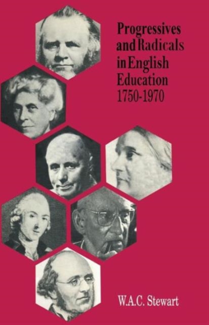 Progressives and Radicals in English Education 1750-1970, Paperback / softback Book