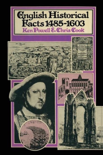 English Historical Facts 1485-1603, Paperback / softback Book
