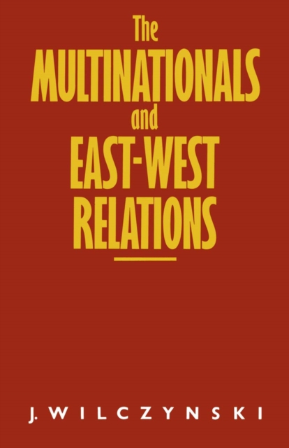 Multinationals and East/West Relations, PDF eBook