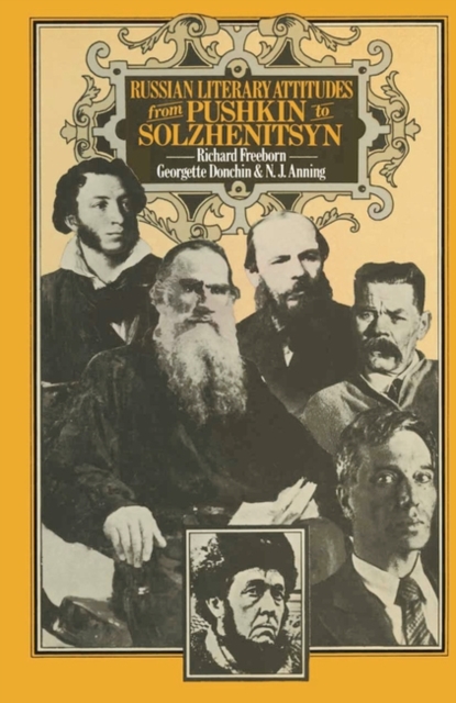 Russian Literary Attitudes from Pushkin to Solzhenitsyn, Paperback Book